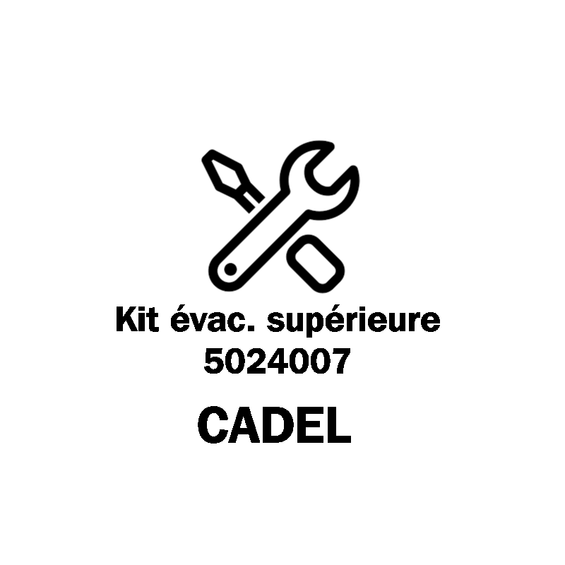 Kit évacuation supérieure Cadel - 5024007