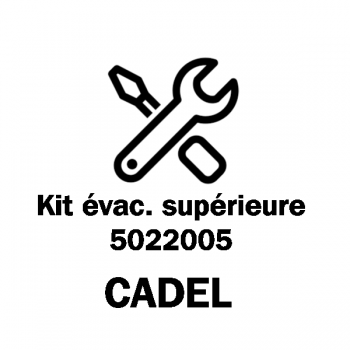 Kit évacuation supérieure Cadel - 5024005